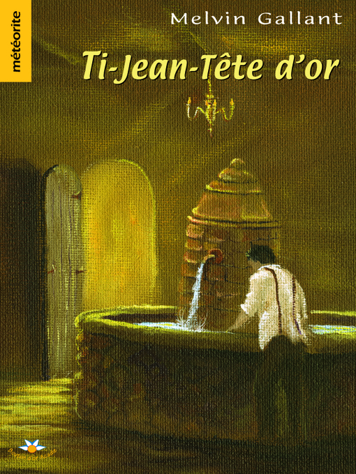 Title details for Ti-Jean-Tête-d'Or by Melvin Gallant - Available